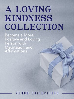 cover image of A Loving Kindness Collection